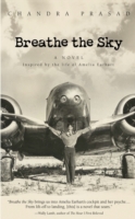 Breathe the Sky: A Novel Inspired by the Life of Amelia Earhart