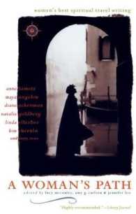 A Woman's Path : Women's Best Spiritual Travel Writing