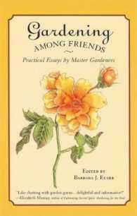 Gardening among Friends : Practical Essays by Master Gardeners