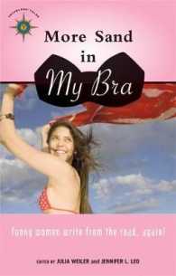 More Sand in My Bra : Funny Women Write from the Road, Again!