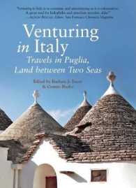 Venturing in Italy : Travels in Puglia, the Land of Two Seas