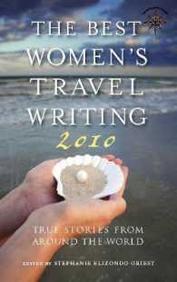 The Best Women's Travel Writing 2010 : True Stories from around the World (Best Women's Travel Writing)