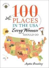 100 Places in the USA Every Woman Should Go (100 Places)