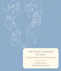 The Secret Language of Sleep : A Couple's Guide to the Thirty-Nine Positions