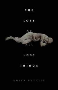 The Loss of All Lost Things : Stories