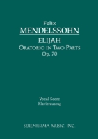 Elijah, Op.70: Vocal score