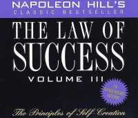 The Law of Success, Volume III : The Principles of Self-Creation