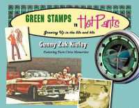 Green Stamps to Hot Pants : Growing Up in the 50s and 60s
