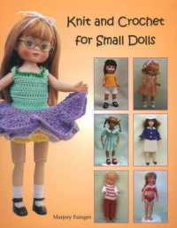 Knit & Crochet for Small Dolls -- Paperback / softback