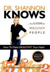 Dr. Shannon Knows : The 12 Steps for Wellthy People