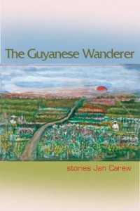 The Guyanese Wanderer : Stories