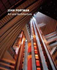 John Portman : Art and Architecture