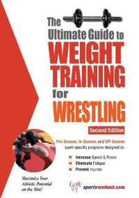 Ultimate Guide to Weight Training for Wrestling : 2nd Edition