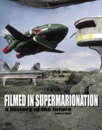 Filmed in Supermarionation: A History of the Future
