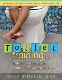 Toilet Training for Individuals with Autism or Other Developmental Issues （2ND）