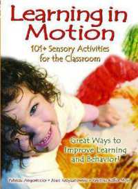 Learning in Motion : 101 Sensory Activities for the Classroom