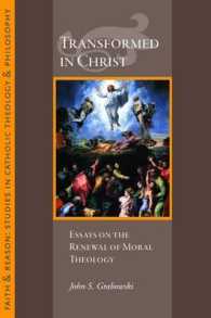 Transformed in Christ : Essays in the Renewal of Moral Theology