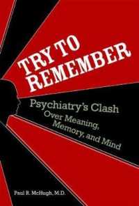 回復記憶：精神医学と意味、記憶と心の衝突<br>Try to Remember : Psychiatry's Clash over Meaning, Memory, and Mind