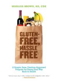 Gluten Free, Hassle Free : A Simple, Sane, Dietician-Approved Program in Eating Your Way Back to Health