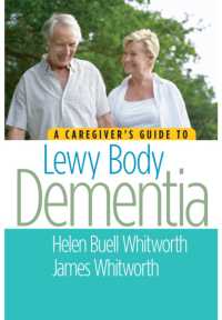 A Caregiver's Guide to Lewy Body Dementia （1ST）
