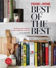 Food & Wine， Best of the Best : The Best Recipes from the 25 Best Cookbooks of the Year (Best of the Best)