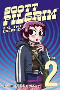 Scott Pilgrim Vol. 2 : Scott Pilgrim vs. the World (Scott Pilgrim)