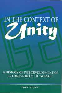 In the Context of Unity : A History of the Development of Lutheran Book of Worship
