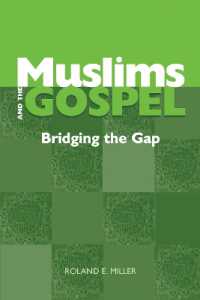 Muslims and the Gospel : Bridging the Gap