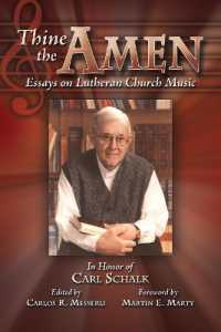 Thine the Amen : Essays on Lutheran Church Music - in Honor of Carl Schalk