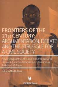 Frontiers of the 21st Century : Argumentation, Debate and the Struggle for a Civil Society