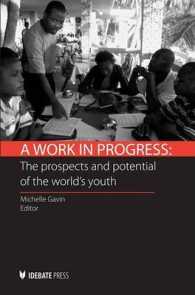 A Work in Progress : The Prospects and Potential of the World's Youth