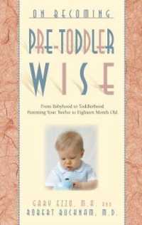 On Becoming Pre-Toddlerwise : From Babyhood to Toddlerhood (Parenting Your Twelve to Eighteen Month Old) (On Becoming...)