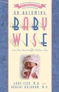 On Becoming Babywise : Giving Your Infant the Gift of Nighttime Sleep （5TH）