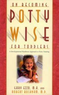 On Becoming Potty Wise for Toddlers : A Developmental Readiness Approach to Potty Training