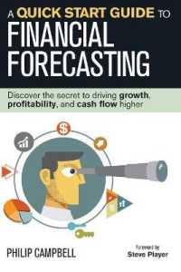 A Quick Start Guide to Financial Forecasting : Discover the Secret to Driving Growth, Profitability, and Cash Flow Higher