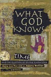 What God Knows : Time and the Question of Divine Knowledge