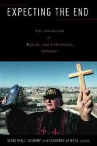 Expecting the End : Millennialism in Social and Historical Context