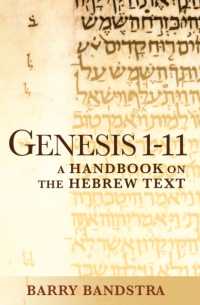 Genesis 1-11 : A Handbook on the Hebrew Text (Baylor Handbook on the Hebrew Bible)