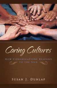 Caring Cultures : How Congregations Respond to the Sick