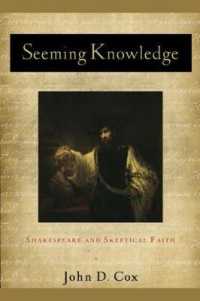 Seeming Knowledge : Shakespeare and Skeptical Faith