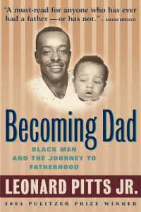 Becoming Dad : Black Men and the Journey to Fatherhood