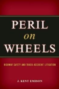 Peril on Wheels : Highway Safety and Truck-accident Litigation