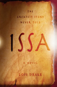 Issa : The Greatest Story Never Told a Novel