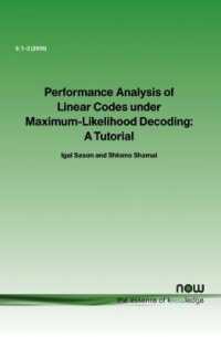 Performance Analysis of Linear Codes under Maximum-Likelihood Decoding : A Tutorial (Foundations and Trends® in Communications and Information Theory)