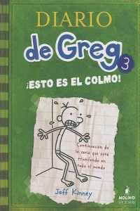 Esto Es El Colmo! / the Last Straw (Diario de Greg / Diary of a Wimpy Kid)