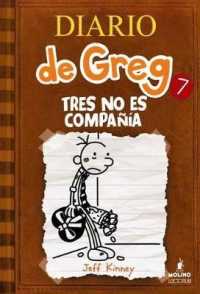 Tres No Es Compania / the Third Wheel (Diario de Greg / Diary of a Wimpy Kid) （TRA）