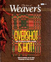 Overshot is Hot! (The Best of Weaver's)