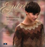 Entree to Entrelac : The Definitive Guide from a Biased Knitter