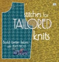 Stitches for Tailored Knits : Build Better Fabric