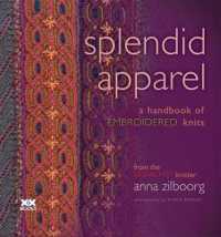 Splendid Apparel : A Handbook of Embroidered Knits